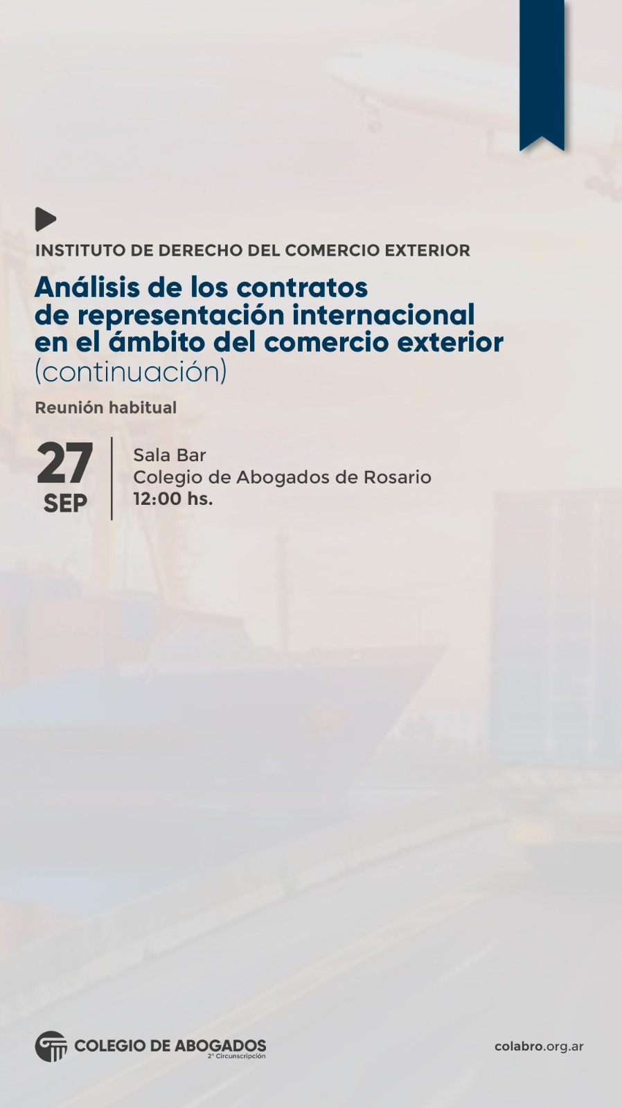 Reunión abierta: Se continuará con el análisis de los contratos de representación internacional en el ámbito del comercio exterior.  - 27/09/2024